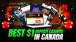 $1 Deposit Casinos in Canada