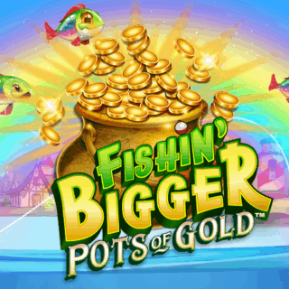 Fishin' Bigger Pots Of Gold™ 12 Fishin' Bigger Pots Of Gold™